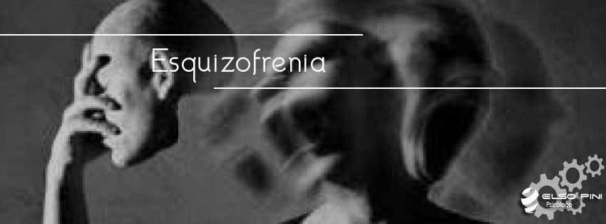 ESQUIZOFRENIA