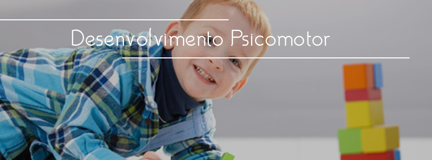 Desenvolvimento Psicomotor