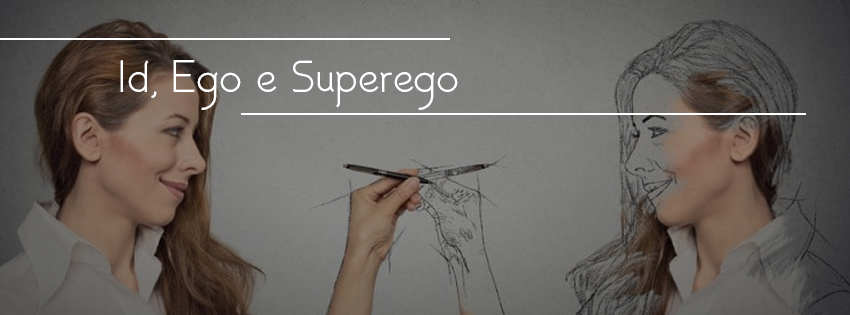 Id, Ego e Superego