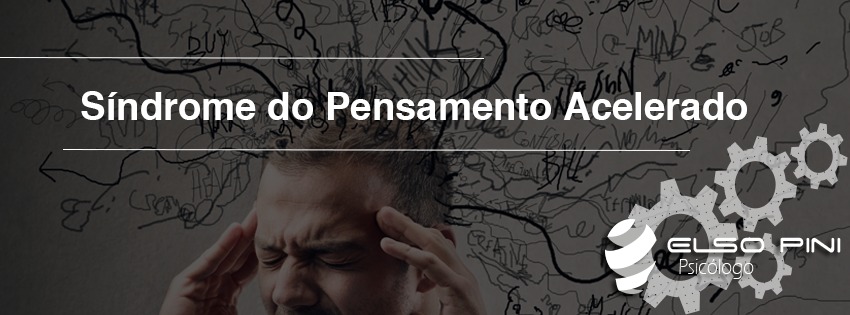 Síndrome do Pensamento Acelerado